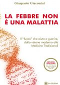 Giampaolo Giacomini - La febbre non e una malattia (2020)
