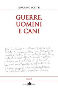 Giacomo Scotti – Guerre, uomini e cani (2015)