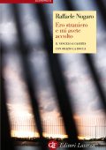 img Raffaele Nogaro - Ero straniero e mi avete accolto (2014)