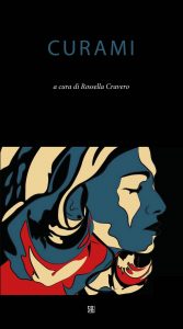 Rossella Cravero (a cura di) – Curami (2017)