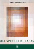 img Cunha de Leiradella - Gli Specchi di Lacan (2012)