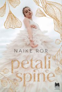 Naike Ror – Petali e spine (2022)