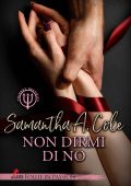 Samantha A. Cole - Trident Security Vol. 4. Non dirmi di no (2022)