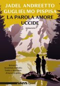 Jadel Andreetto, Guglielmo Pispisa - La parola amore uccide (2022)