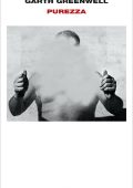 Garth Greenwell - Purezza (2022)
