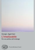 Giorgio Agamben - L'irrealizzabile (2022)