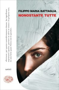 Filippo Maria Battaglia – Nonostante tutte (2022)