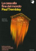 Paul Tremblay - La casa alla fine del mondo (2022)