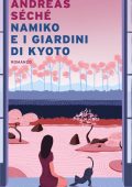 Andreas Séché - Namiko e i giardini di Kyoto (2022)