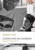 Mario Lodi - Cominciare dal bambino (2022)