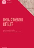 Nikolàj Gavrilovic Cernysevskij - Che fare? (2022)