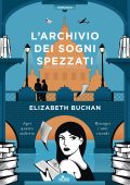 Elizabeth Buchan - L'archivio dei sogni spezzati (2022)