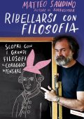 Matteo Saudino - Ribellarsi con filosofia (2022)