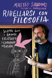 Matteo Saudino – Ribellarsi con filosofia (2022)