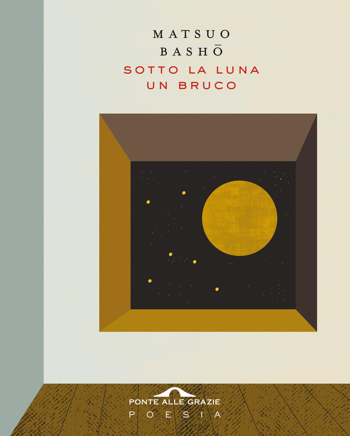 Matsuo Bashō – Sotto la luna un bruco (2020)