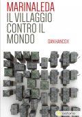 img Dan Hancox - Marinaleda. Il villaggio contro il mondo (2016)