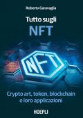 Roberto Garavaglia - Tutto sugli NFT (2022)