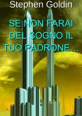 img Stephen Goldin - Se non farai del s...