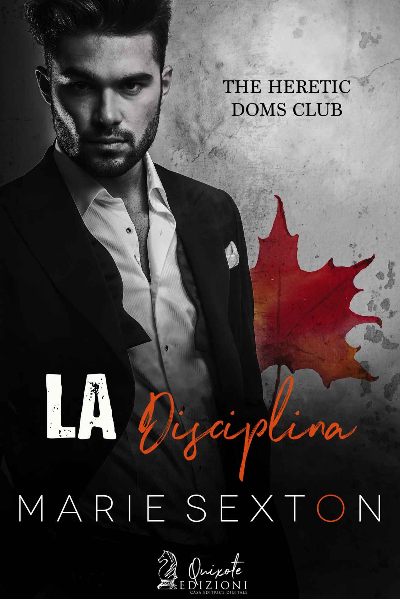 Marie Sexton – The Heretic Doms Club Vol. 3. La disciplina (2021)