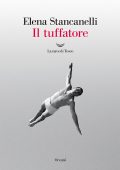 Elena Stancanelli - Il tuffatore (2022)