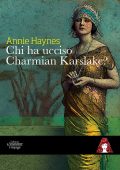 Annie Haynes - Chi ha ucciso Charmian Karslake? (2018)
