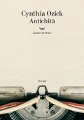 Cynthia Ozick - Antichità (2022)
