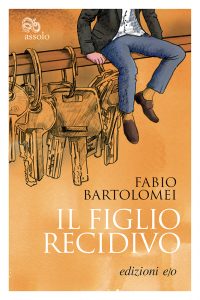 Fabio Bartolomei – Il figlio recidivo (2022)