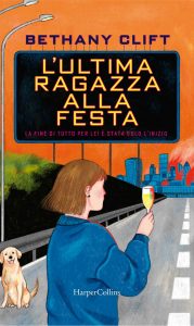 Bethany Clift – L’ultima ragazza alla festa (2022)