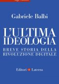Gabriele Balbi - L'ultima ideologia (2022)