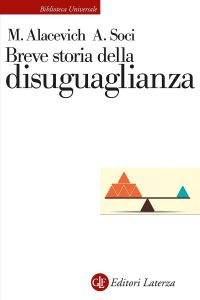 Michele Alacevich, Anna Soci – Breve storia della disuguaglianza (2022)