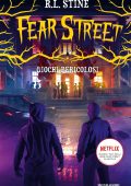 img R.L. Stine - Fear Street. Giochi pericolosi (2021)