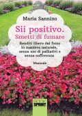 Maria Sannino - Sii positivo. Smetti di fumare (2020)