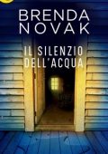 Brenda Novak - Il silenzio dell'acqua (2017)
