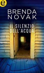 Brenda Novak – Il silenzio dell’acqua (2017)