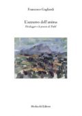 Francesco Gagliardi - L’azzurro dell’anima. Heidegger e la poesia di Trakl (2007) PDF