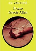 S.S. Van Dine - Il Caso Gracie Allen (2014)