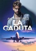 img Aly Martinez - The fall up Vol. 2. La caduta (2021)