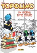img Topolino - Un Giorno Tutto Questo (Panini Comics 2018)