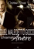 img Cristina Bruni - Maledetto amore Vol. 1. Quel maledetto gioco chiamato amore (2018)