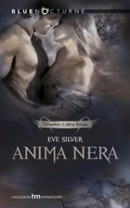 Eve Silver – The Otherkin – 02 Anima nera (2011)