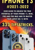 img iPhone 13:2021-2022 User Guide to Unlock the True Potential of Your iPhone 13