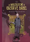 img I Racconti Della Piovra 1 - La Maledizione Di Gustave Babel (Gess) (Delcourt, 2017)
