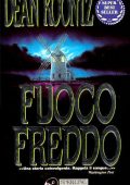 Dean Koontz - Fuoco freddo (1991)