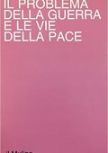 img Norberto Bobbio - Il problema della guerra e le vie della pace (1979)