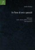 img Attilio Baldan - Un paese di eroi e parassiti. Riflessioni sulla cultura politica italiana cont