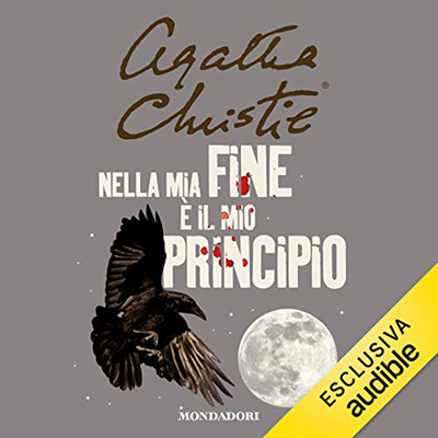Agatha Christie – Nella mia fine è il mio principio (2022) (mp3 – 128 kbps)