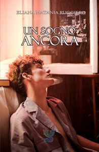 Eliana Matania Ruggiero – Un Sogno Ancora (2022)