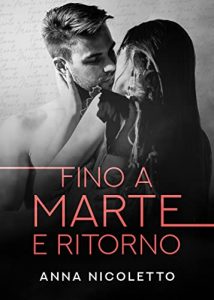 Anna Nicoletto – Fino a Marte e ritorno  (2022)