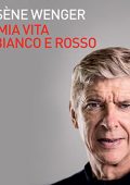 img Arsène Wenger - La mia vita in bi...