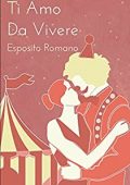Esposito Romano - Ti amo da vivere (2022)